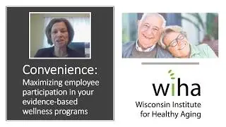 Convenience: Maximizing Worker Participation in Your Evidence-based Wellness Programs
