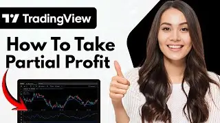 Как получить частичную прибыль в Tradingview (руководство 2026 года)