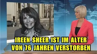 ZDF confirmed 30 minutes ago &ndash; pop singer Ireen Sheer has died at the age of 76!