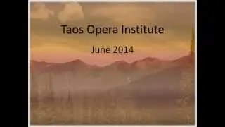 Taos Opera Institute 2014