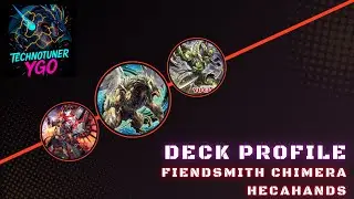 Fiendsmith Chimera Hecahands Deck Profile
