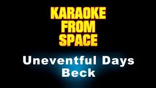 Beck &bull; Uneventful Days &bull; [Karaoke] [Instrumental Lyrics]