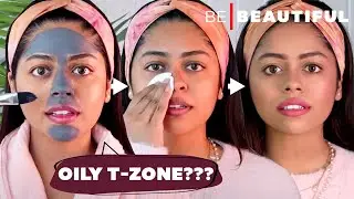 5 Ways to Avoid Oily T-Zone in Summer | Skin Care for Oily Skin | Be Beautiful