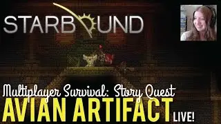 Getting the Avian Artifact in Starbound 1.0 - LIVE!