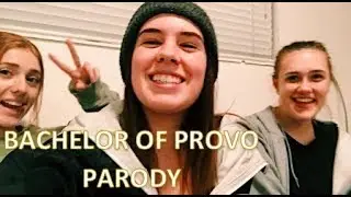 THE BACHELOR OF PROVO (PROVOS MOST ELIGIBLE) PARODY EPISODE TWO