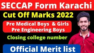 SECCAP Form cut off marks 2022 karachi college admissions | Pre Medical male & Female Pre Eng Male