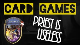 Priest is useless (Hearthstone rant)