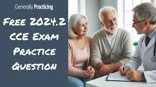 FREE RACGP CCE Exam Practice Question - 2024.2 CCE LSC3