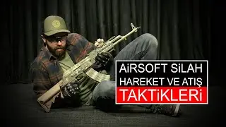 Airsoft Silah Atış ve Taktiksel Hareketler