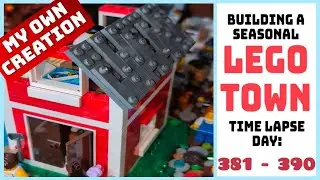 Building a Seasonal Lego Town: Day 381-390. Time Lapse Compilation.