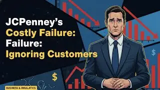 JCPenney's Billion-Dollar FAILURE: How Their Project Proposal Ignored Customers