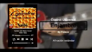 Enjambre - Control Universal (Guitar and Bass Cover With Tabs) by Fralexx