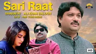 Sari Raat | Official Video  |Sharafat Ali Khan Baloch | Pandi Studio