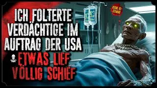ICH FOLTERTE VERD&Auml;CHTIGE IM AUFTRAG DER REGIERUNG ⛓️ Creepypasta (Horror H&ouml;rbuch german/deutsch)