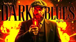 Hard Times With Deep Dark Blues Music | Quiet's CIty Night 🔥