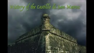 History of the Castillo de San Marco 