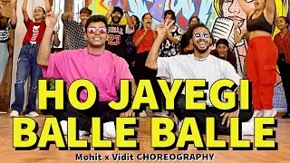 Ho Jayegi Balle Balle - Daler Mehndi | Dance Cover | Mohit X Vidit Choreography
