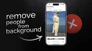 How to Remove People from Background in iPhone (tutorial)