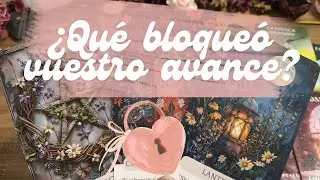 ¿Qué bloqueó vuestro avance? 🖐️🛑 La verdad que te hizo despertar #tarot    #empoderamiento