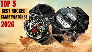 The Top 5 Best Rugged Smartwatches of 2026