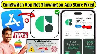 CoinSwitch: Bitcoin Crypto App Not Showing on App Store 100% Fixed | CoinSwitch Download on iPhone