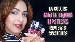 LA Colors Matte Liquid Lipsticks: Review & Lip Swatches: 6 shades
