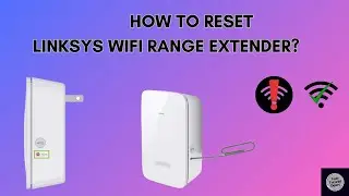 How to reset Linksys Wifi Extender? | Linksys Extender Reset