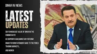 CBI To Increase Value of Dinar in Coming Days!🚩US Supports Iraq!🤔Dinar RV Updates | IQD ReValue News