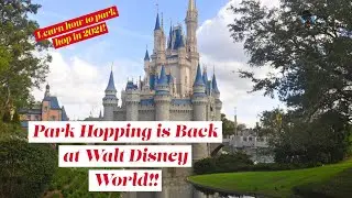 Complete Guide to Park Hopping in Disney World 2021!
