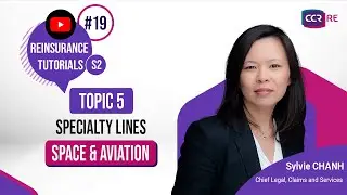 🔎🚀  Space & Aviation | Specialty Lines  I Reinsurance Tutorials #19 I Season 2 🎥