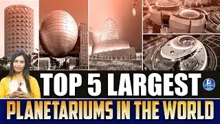 Top 5 Largest Planetariums in the World.#SpaceScience #LargestPlanetariums #Universe #SpaceEducation