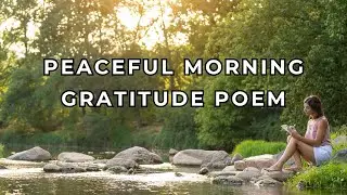 🎤 A Peaceful Morning Meditation Poem #appreciation #gratitude 