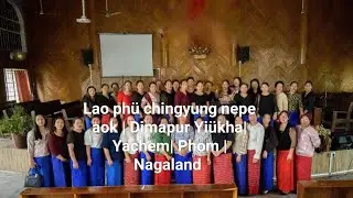 Lao ph&uuml; chingyung nepe aok | Dimapur Yachem Fellowship| 10th August 2025| Yi&uuml;kha Dimapur| 
