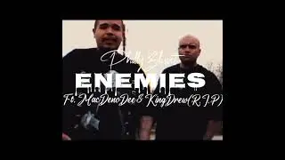 PhillyBlunt - Enemies ft. MacDenoDee & Young Drew (R.I.P)