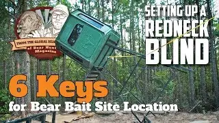 VLOG #23: 6 Keys To Bait Site Location for Black Bear (Putting up Redneck BLIND!)