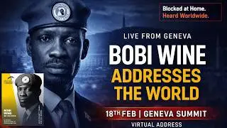 LIVE: H.E. Bobiwine Addressing world Leaders at Geneva Summit 2026 - Live Coverage
