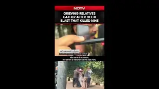 Red Fort Blast | From Victims To Grieving Kin, What Unfolded After The Delhi Blast?