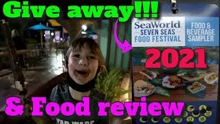 SeaWorld seven seas food festival - 2021 food review first day so many choices!!!