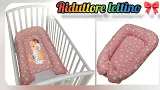 riduttore lettino bimbi 🎀 spacchettiamo