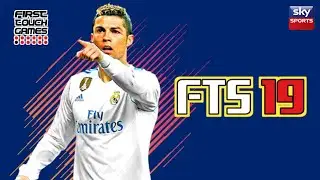FTS 19 Android Offline 250 MB HD Graphics New Squad Update