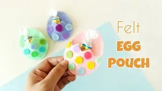 Felt Easter Egg Pouch | Easter Craft Ideas | Easter Decor | Easter DIY | Felt Craft
