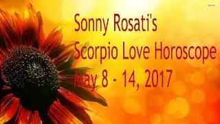 Scorpio Weekly Love Horoscope ! May 8 - 14, 2017