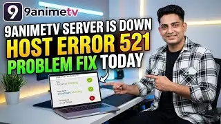 9anime web server is down today | 9anime error Code 521 Problem | 9anime  problem fix today 2026