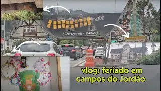 Vlog: O que fazer em Campos do Jordão em 2 dias de viagem ?