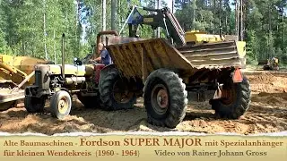 Alte Baumaschinen - Fordson SUPER MAJOR mit Spezialanh&auml;nger f&uuml;r kleinen Wendekreis (1960-1964)
