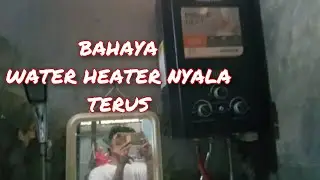 Water heater api nyala terus karena otomatisnya error jadi gak mau mati