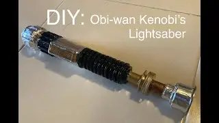 DIY Obi-wan Kenobi's Lightsaber