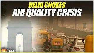 Delhi Chokes: Air Quality Crisis | Weather Report | Jagran English News Updates