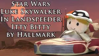 Star Wars Luke Skywalker in Landspeeder Itty Bitty by Hallmark