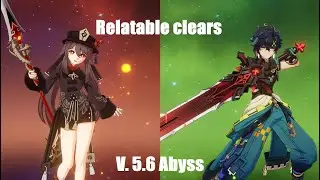 Genshin Impact Relatable 5.6 Abyss Clear | Hu Tao / Kinich Clears